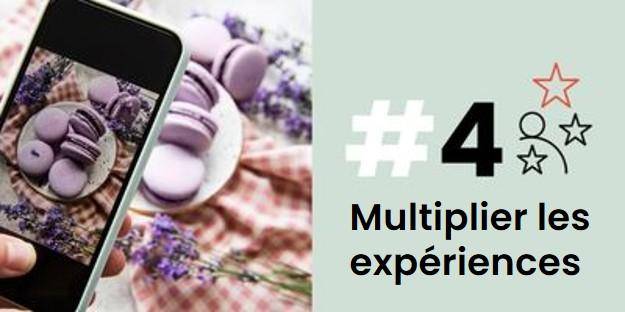 MULTIPLIER LES EXPERIENCES